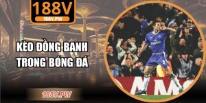 Kèo đồng banh trong bóng đá