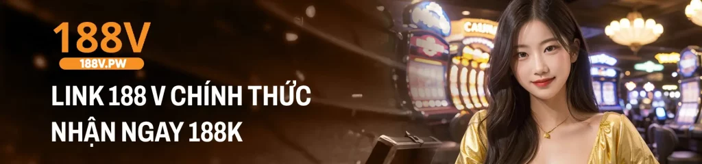 Chương trình khuyến mãi cực lớn tại nhà cái 188V